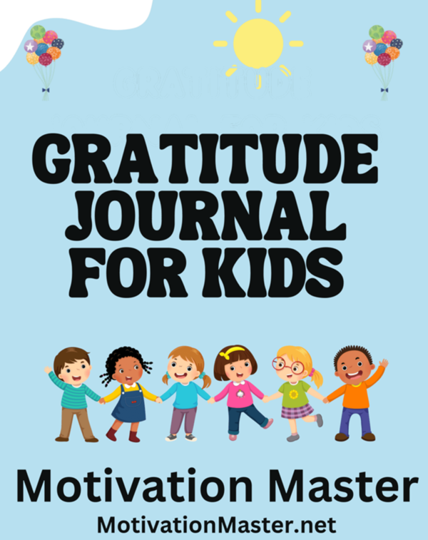 Gratitude Journal for Kids: A Fun and Inspiring Way to Appreciate Life